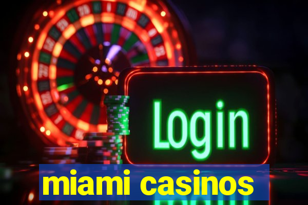 miami casinos