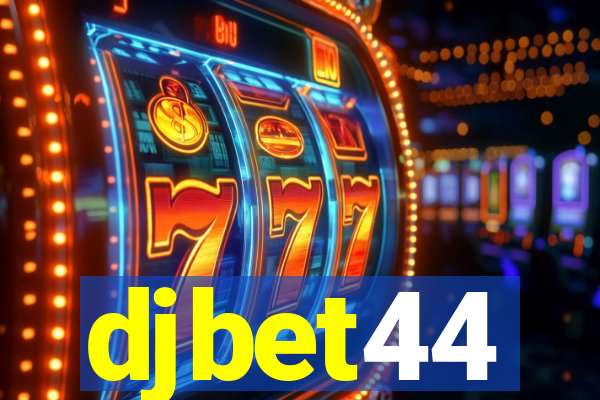 djbet44