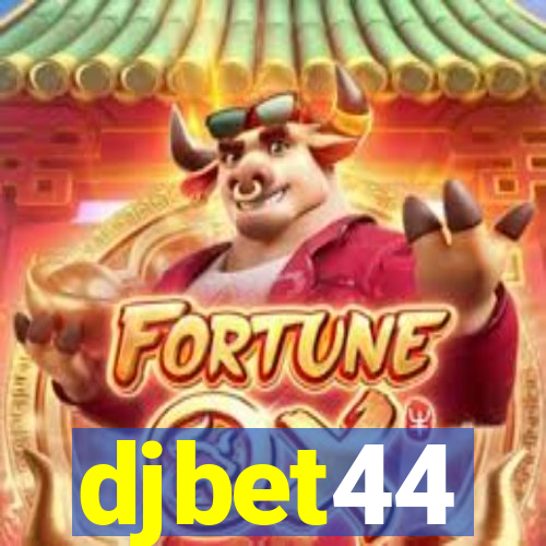 djbet44