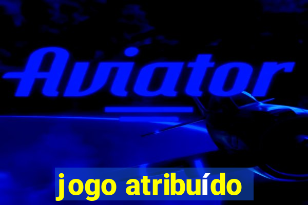 jogo atribuído