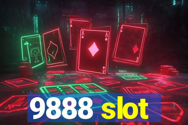 9888 slot