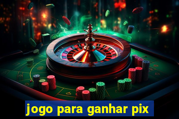 jogo para ganhar pix