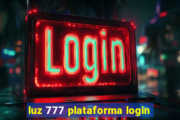 luz 777 plataforma login