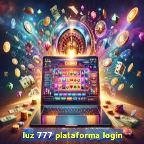 luz 777 plataforma login