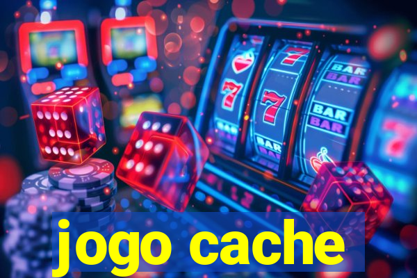 jogo cache