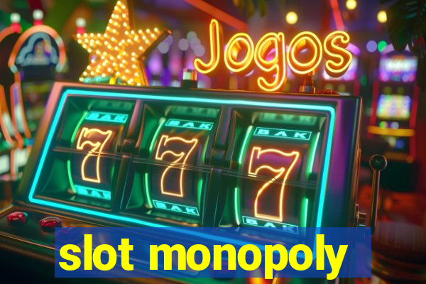 slot monopoly