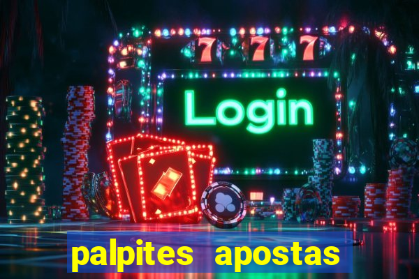 palpites apostas jogos de hoje