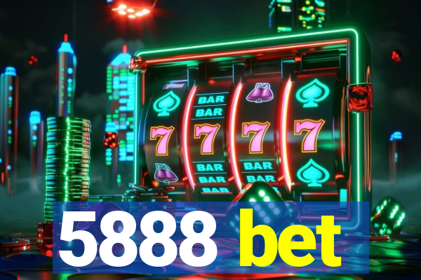 5888 bet