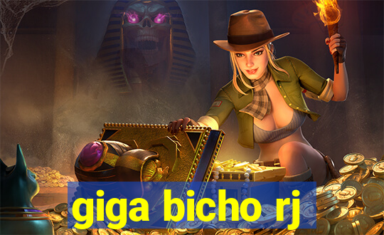 giga bicho rj