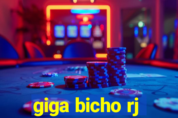 giga bicho rj