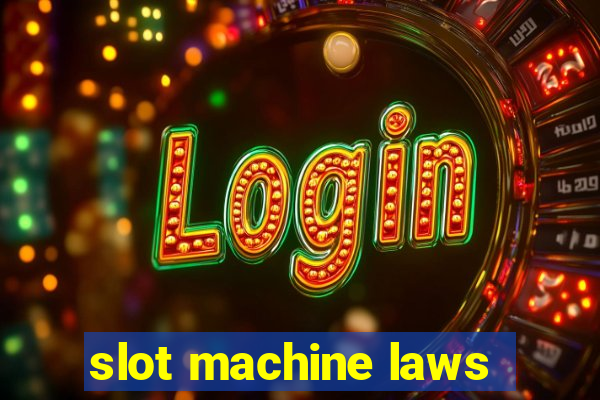 slot machine laws