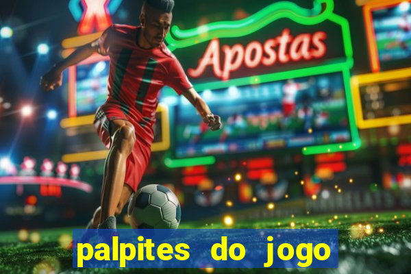 palpites do jogo aberto hoje