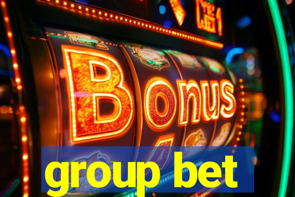 group bet