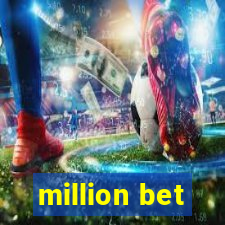 million bet