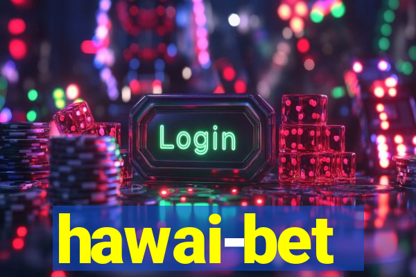 hawai-bet