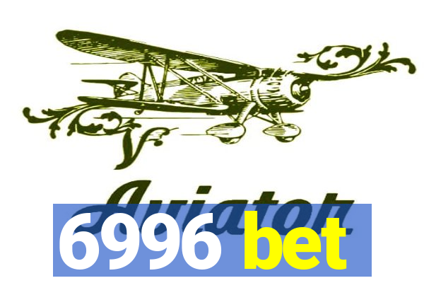 6996 bet