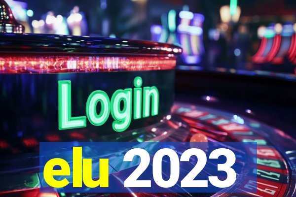 elu 2023