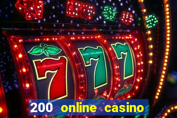 200 online casino welcome bonus