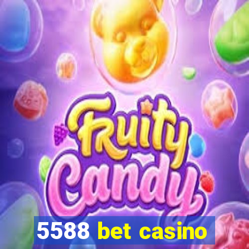 5588 bet casino