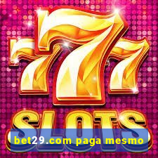 bet29.com paga mesmo