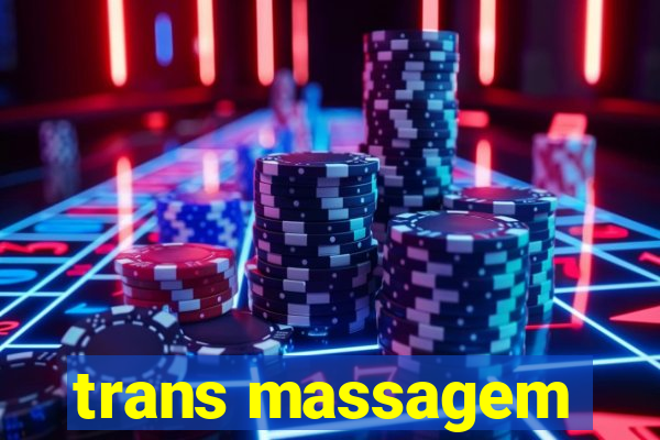 trans massagem