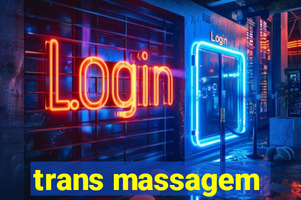 trans massagem