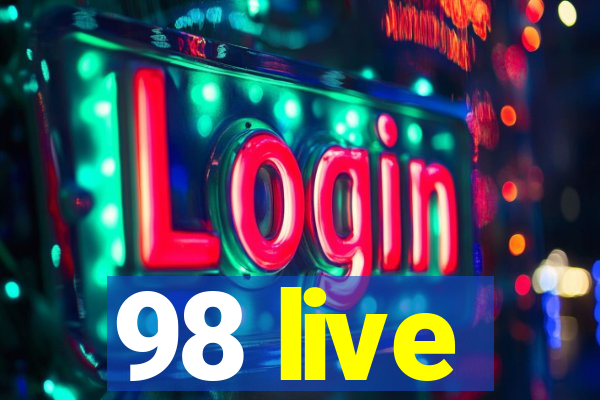 98 live