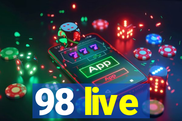 98 live