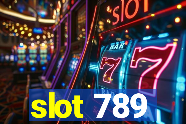 slot 789