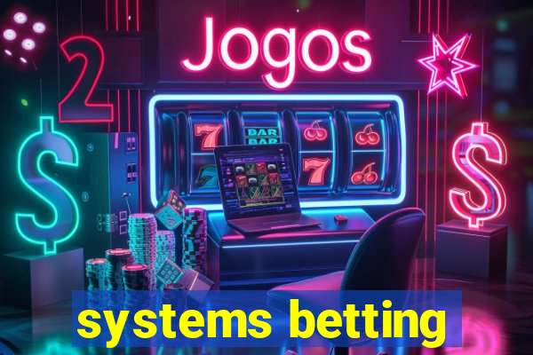 systems betting