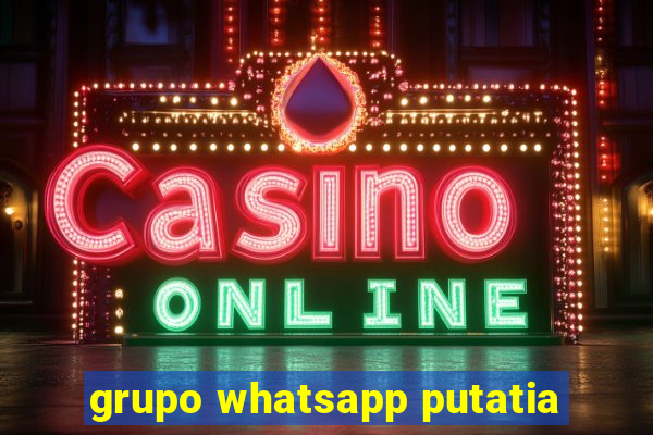 grupo whatsapp putatia