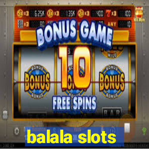 balala slots