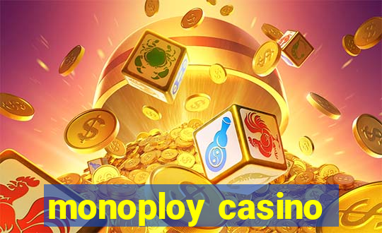 monoploy casino