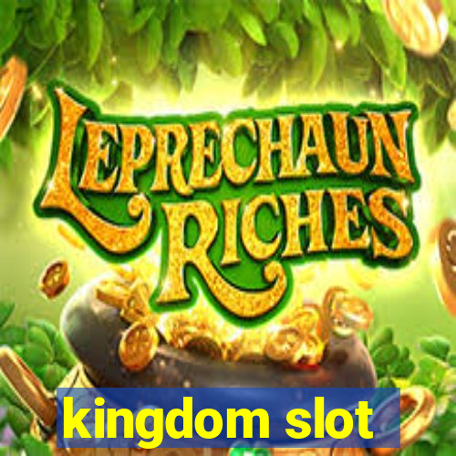 kingdom slot