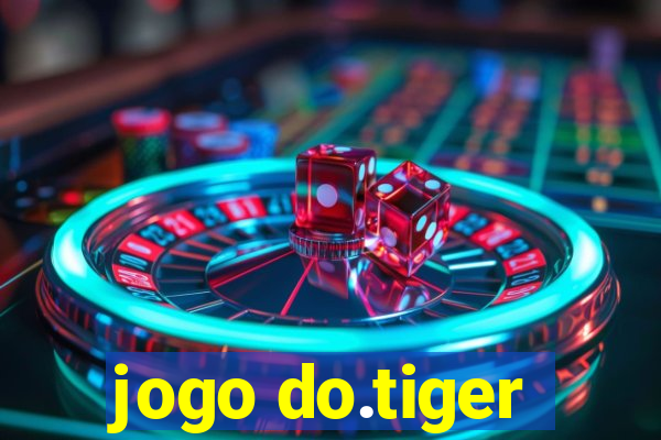 jogo do.tiger