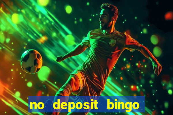 no deposit bingo sites uk