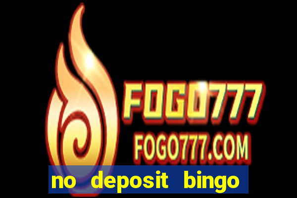 no deposit bingo sites uk