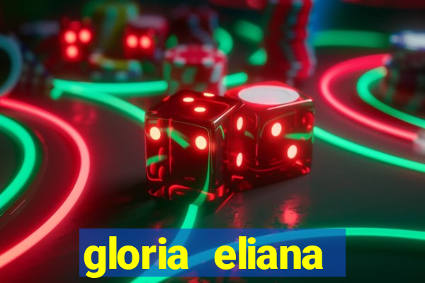 gloria eliana ribeiro letra