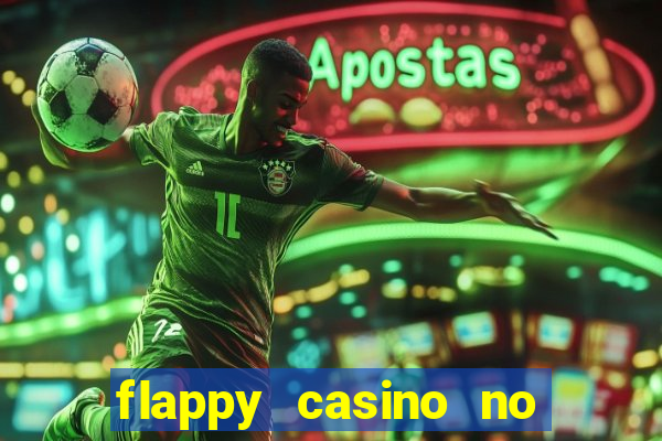 flappy casino no deposit bonus