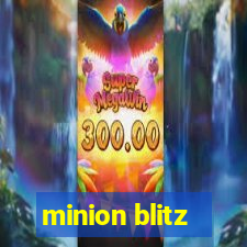 minion blitz