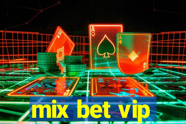 mix bet vip