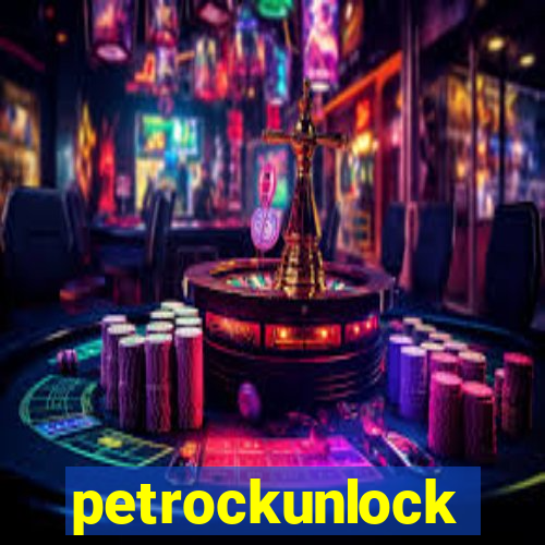 petrockunlock