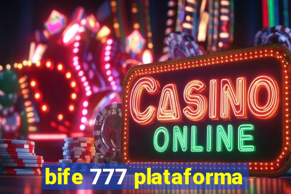 bife 777 plataforma