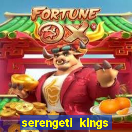 serengeti kings slot online