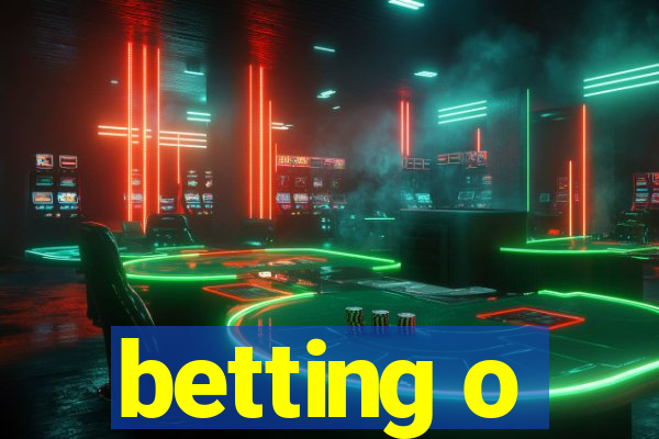 betting o