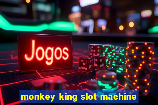 monkey king slot machine