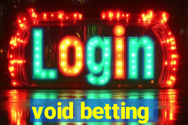 void betting