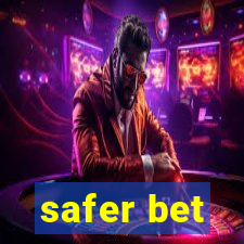 safer bet