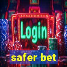 safer bet