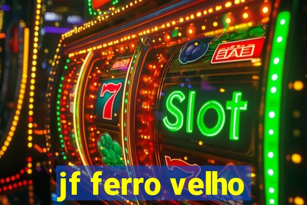 jf ferro velho